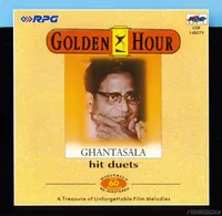 Golden Hour Duets Of Ghantasala From Telugu Films (1999)